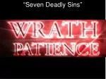 “ Seven Deadly Sins ” - slide 1