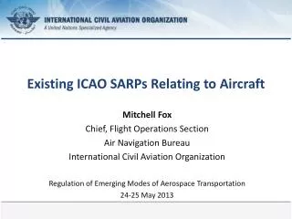 Existing ICAO SARPs Relating to Aircraft