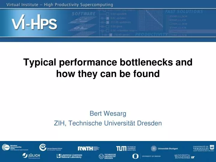 typical performance bottlenecks and how they can be found
