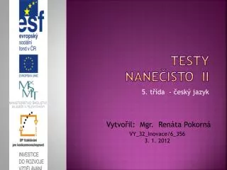 testy nane isto ii