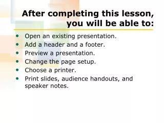 After completing this lesson, you will be able to: