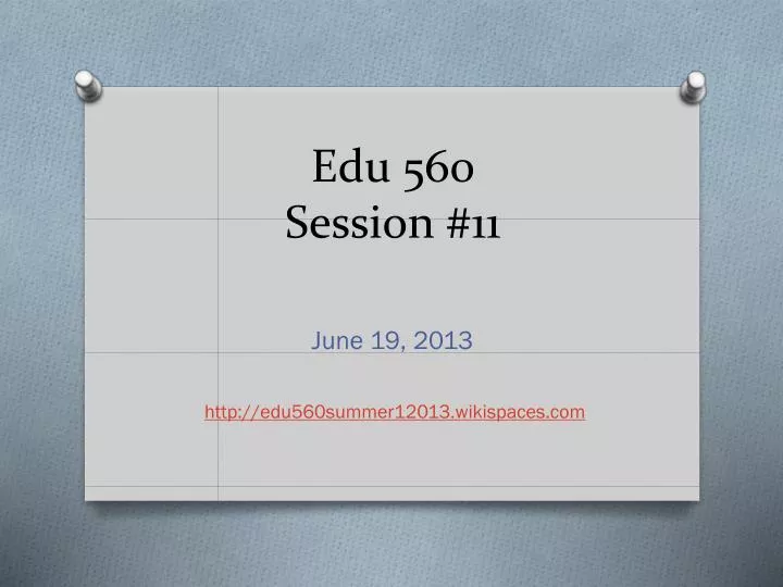 edu 560 session 11