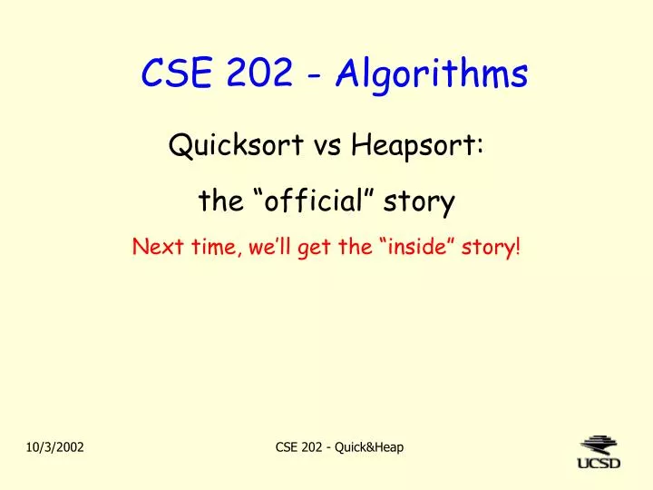 quicksort vs heapsort the official story next time we ll get the inside story