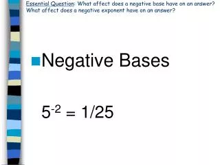 Negative Bases 5 -2 = 1/25