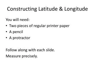 Constructing Latitude &amp; Longitude