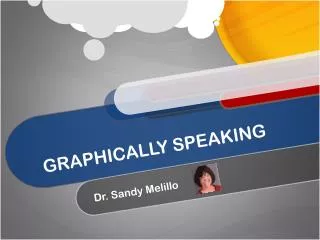 GRAPHICALLY SPEAKING
