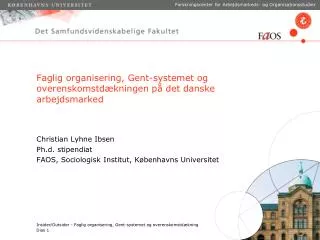 Faglig organisering, Gent-systemet og overenskomstdækningen på det danske arbejdsmarked
