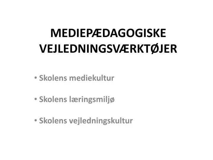 mediep dagogiske vejledningsv rkt jer