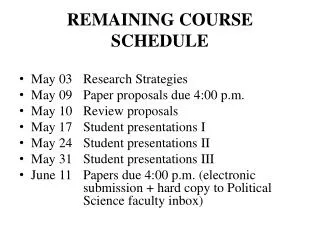 REMAINING COURSE SCHEDULE