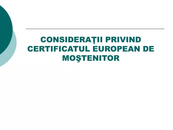 considera ii privind certificatul european de mo tenitor