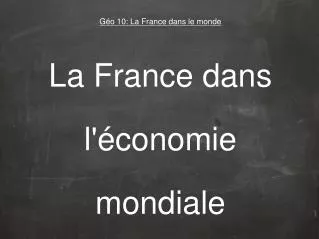 la france dans l conomie mondiale