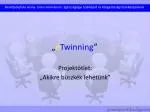 „ e Twinning ” - slide 1