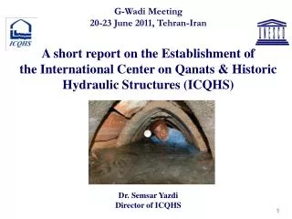 G-Wadi Meeting 20-23 June 2011, Tehran-Iran A short report on the Establishment of