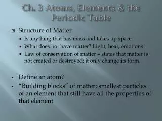 Ch. 3 Atoms, Elements &amp; the Periodic Table