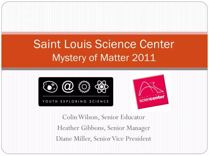 saint louis science center mystery of matter 2011