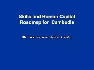 Skills and Human Capital Roadmap for Cambodia
