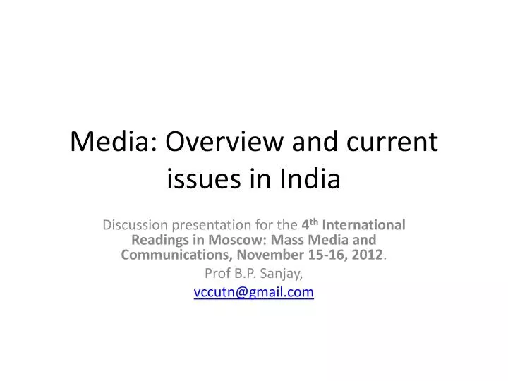 media overview and current issues in india