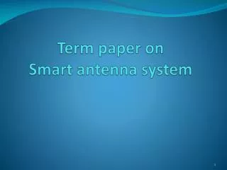 Term paper on Smart antenna system