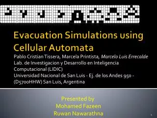 Evacuation Simulations using Cellular Automata