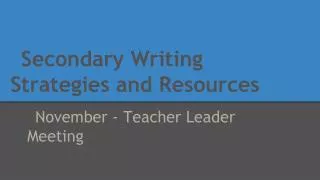 Secondary Writing Strategies and Resources