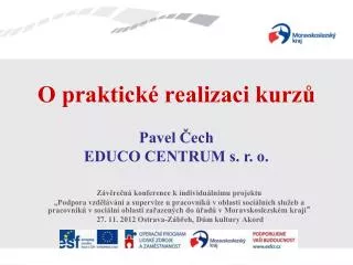 o praktick realizaci kurz