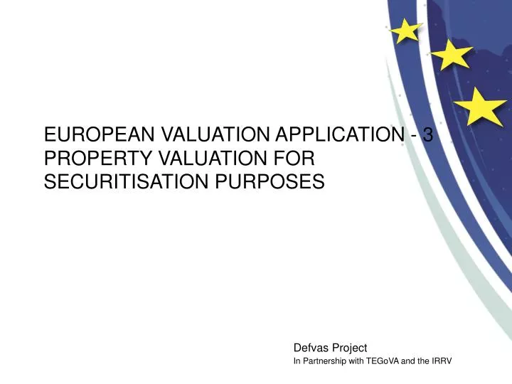 european valuation application 3 property valuation for securitisation purposes