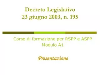 Decreto Legislativo 23 giugno 2003, n. 195