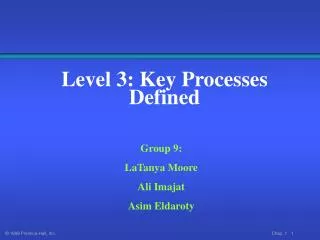 Level 3: Key Processes Defined