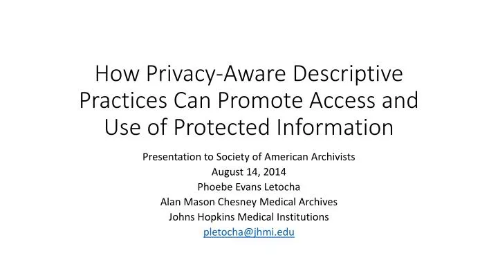 how privacy aware descriptive practices can promote access and use of protected information