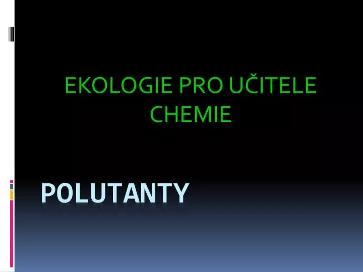 ekologie pro u itele chemie