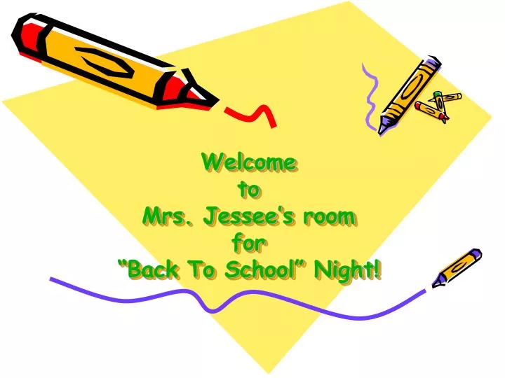 welcome to mrs jessee s room for back to school night