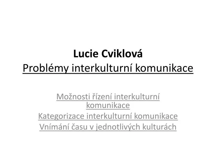 lucie cviklov probl my interkulturn komunikace