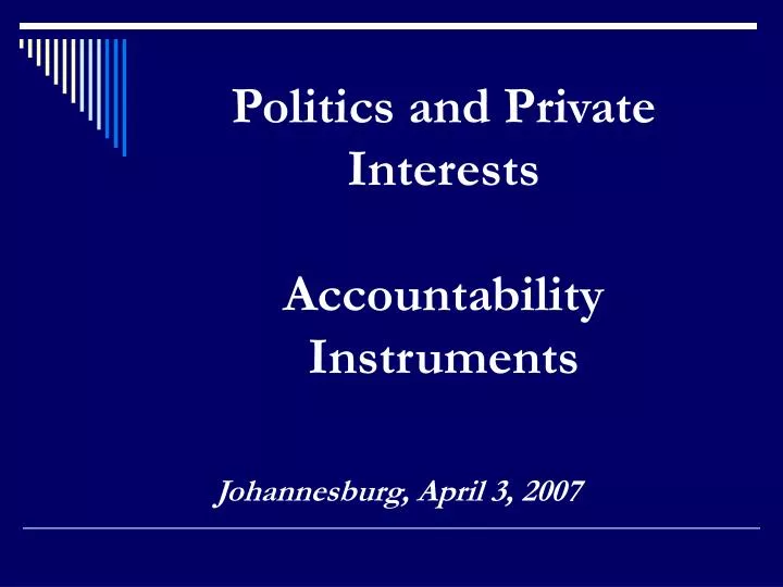 politics and private interests accountability instruments
