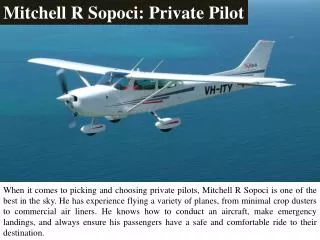 Mitchell R Sopoci: Private Pilot