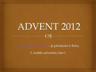 advent 2012 b h p ich z ke mn j p ich z m k bohu
