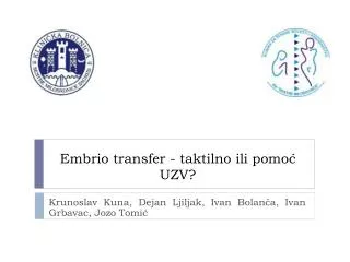 embrio transfer taktilno ili pomo uzv