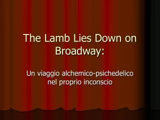 The Lamb Lies Down on Broadway: