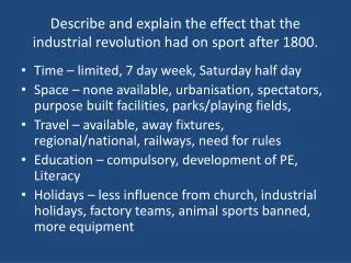 Describe and explain the effect that the industrial revolution had on sport after 1800.