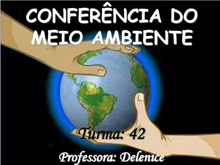 confer ncia do meio ambiente