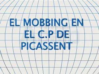 el mobbing en el c p de picassent