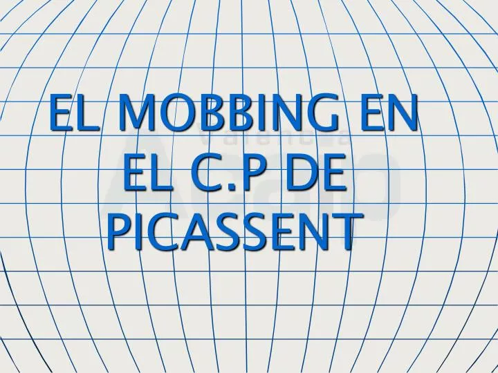 el mobbing en el c p de picassent