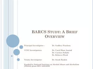 BARCS Study: A Brief Overview