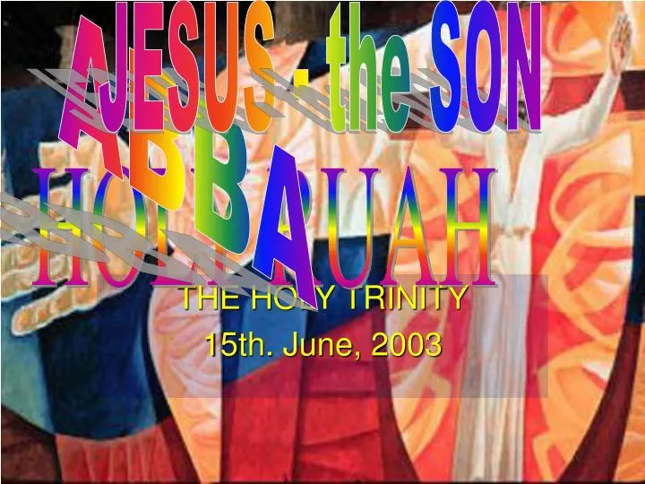 the holy trinity 15 th june 2003