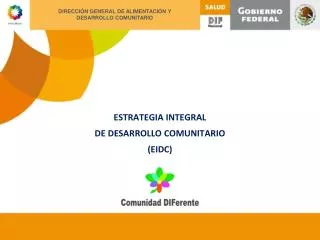 ESTRATEGIA INTEGRAL DE DESARROLLO COMUNITARIO ( EIDC )