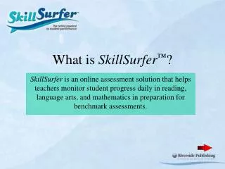 What is SkillSurfer ™ ?