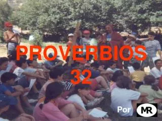 PROVERBIOS 32