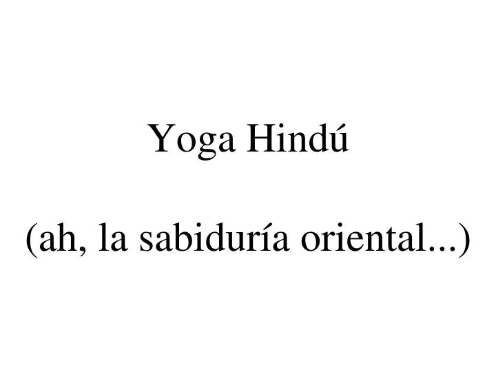 yoga hind ah la sabidur a oriental