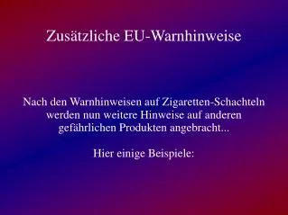 Zusätzliche EU-Warnhinweise