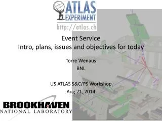 Event Service Intro, plans, issues and objectives for today