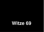 Witze 69 - slide 1
